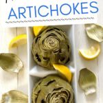 microwave artichokes, lemons and melted butter.