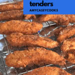 chicken tenders marinated in buttermilk and fried