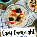A bowl of easy overnight oats with fruit and nuts.
