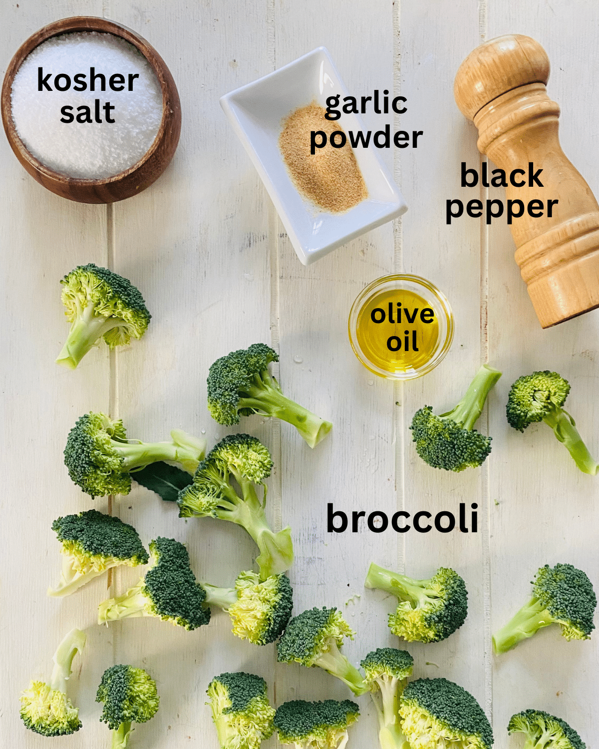 broccoli florets, kosher salt, peppermill, olive oil, garlic powder.