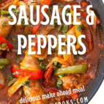 Italian sausage and peppers with onions recipe for a make ahead meal.